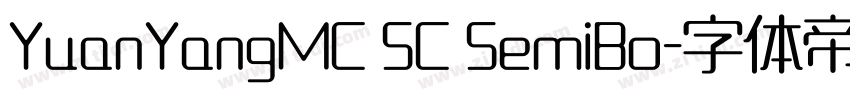 YuanYangMC SC SemiBo字体转换 YuanYangMC SC SemiBo字体转换